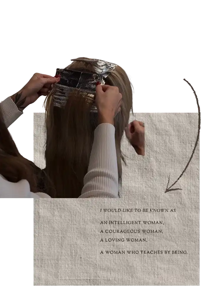 Hair being highlighted with foil, inspiring text overlay about being an intelligent, courageous woman.
